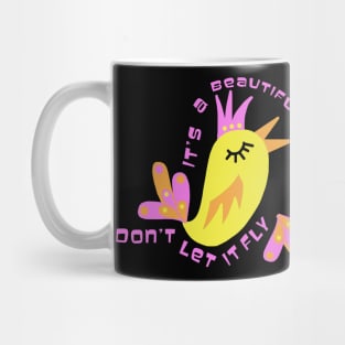 It's a Beautiful Day Don't Let It Fly Away Mug